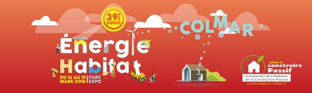 Rendez-vous au salon Energie Habitat à Colmar du 16/03/18 au 19/03/18